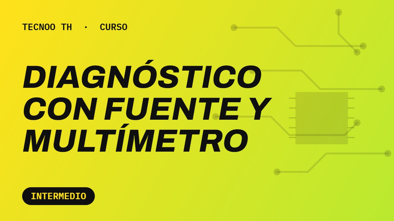 Diagnóstico con fuente y multímetro