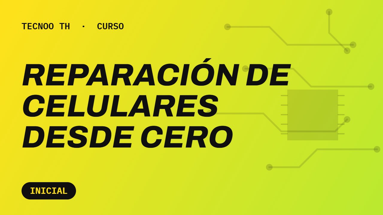 Reparación de celulares desde cero